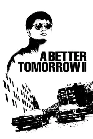 A Better Tomorrow 2 (1987) โหด เลว ดี ภาค 2-300x450